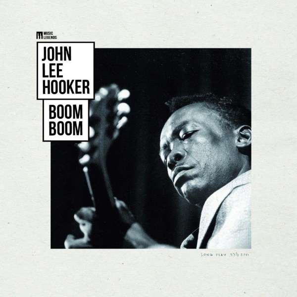 John Lee Hooker - Boom Boom Music Legends Serie (new)