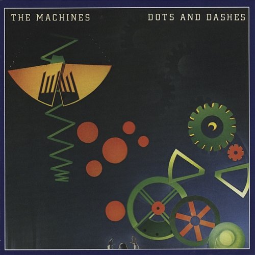 The Machines - Dots And Dashes (2hands)