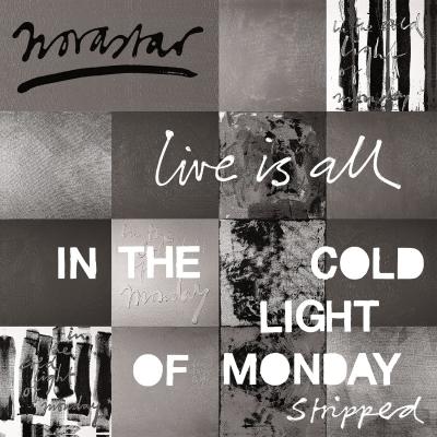 Novastar - Live Is All In The Cold Light Of Monday Stripped (new, LP+CD)