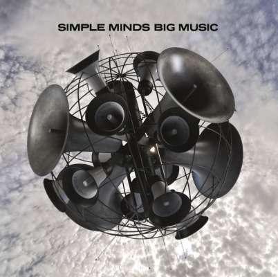 Simple Minds - Big  Music (new)