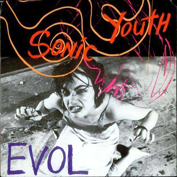 Sonic Youth - Evol (new)