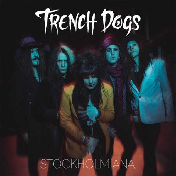 Trenchdogs - Stockholmiana (LP)