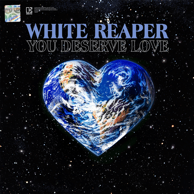 White Reaper - You Deserve Love (new)