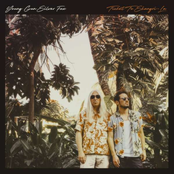 Young Gun Silver Fox - Ticket To Shangri-La (LP)