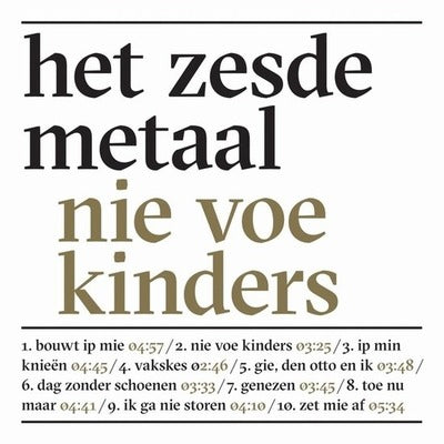 Het Zesde Metaal - Nie Voe Kinders (new)